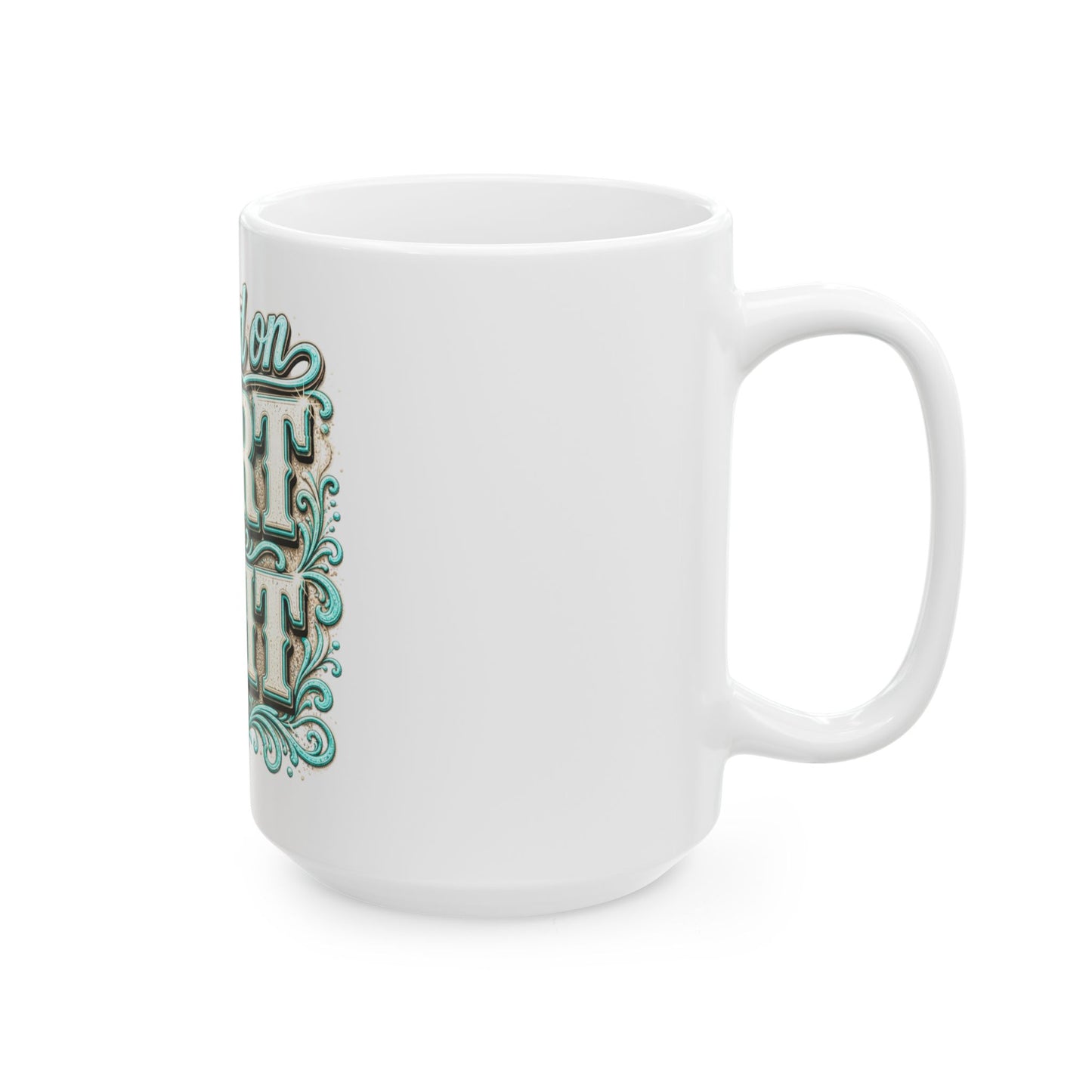 Raised on Dirt & Grit Ceramic Mug — Rustic Western Coffee Cup (11oz, 15oz)