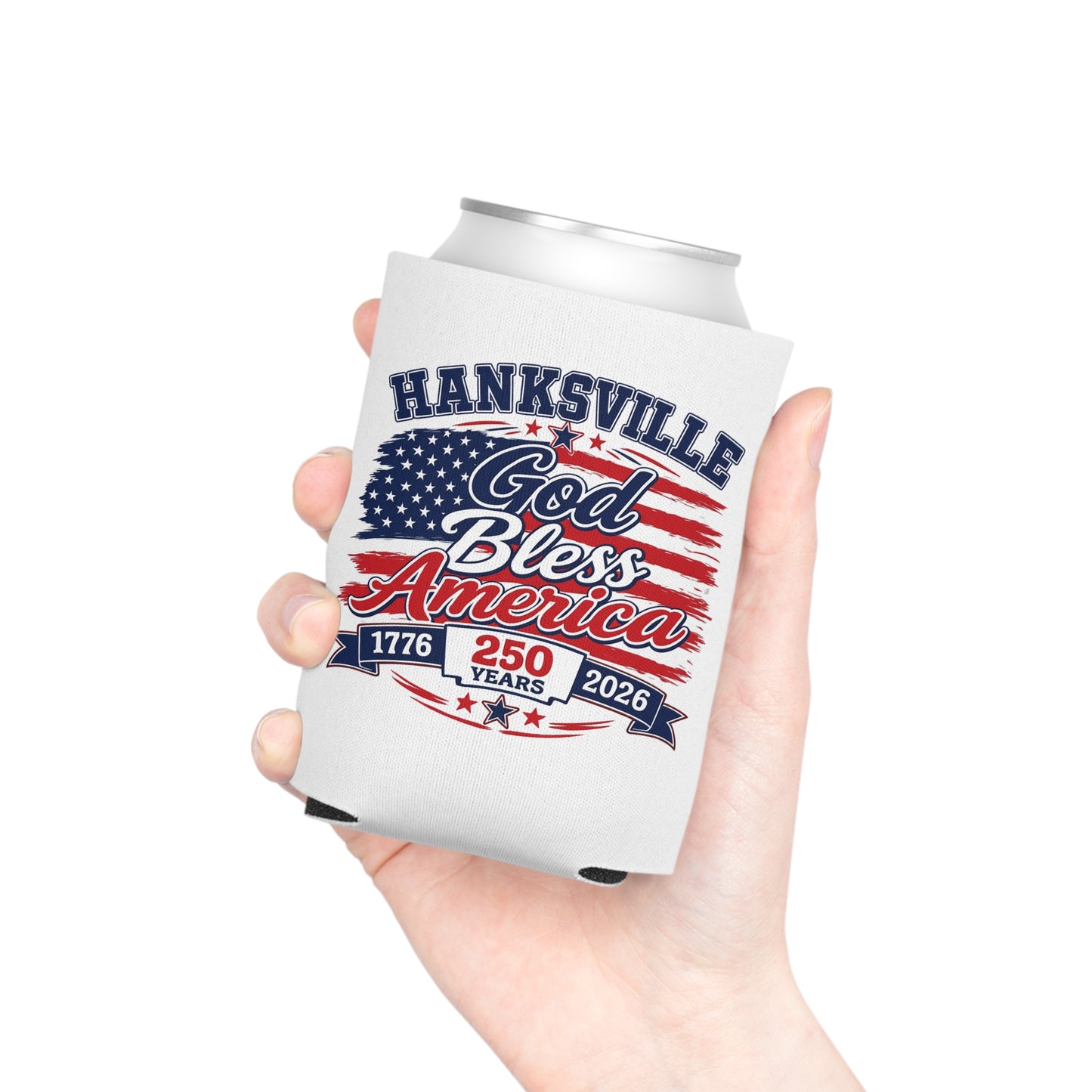 Can Cooler - Hanksville God Bless America 250 Years Patriotic Drink Koozie (1776–2026)