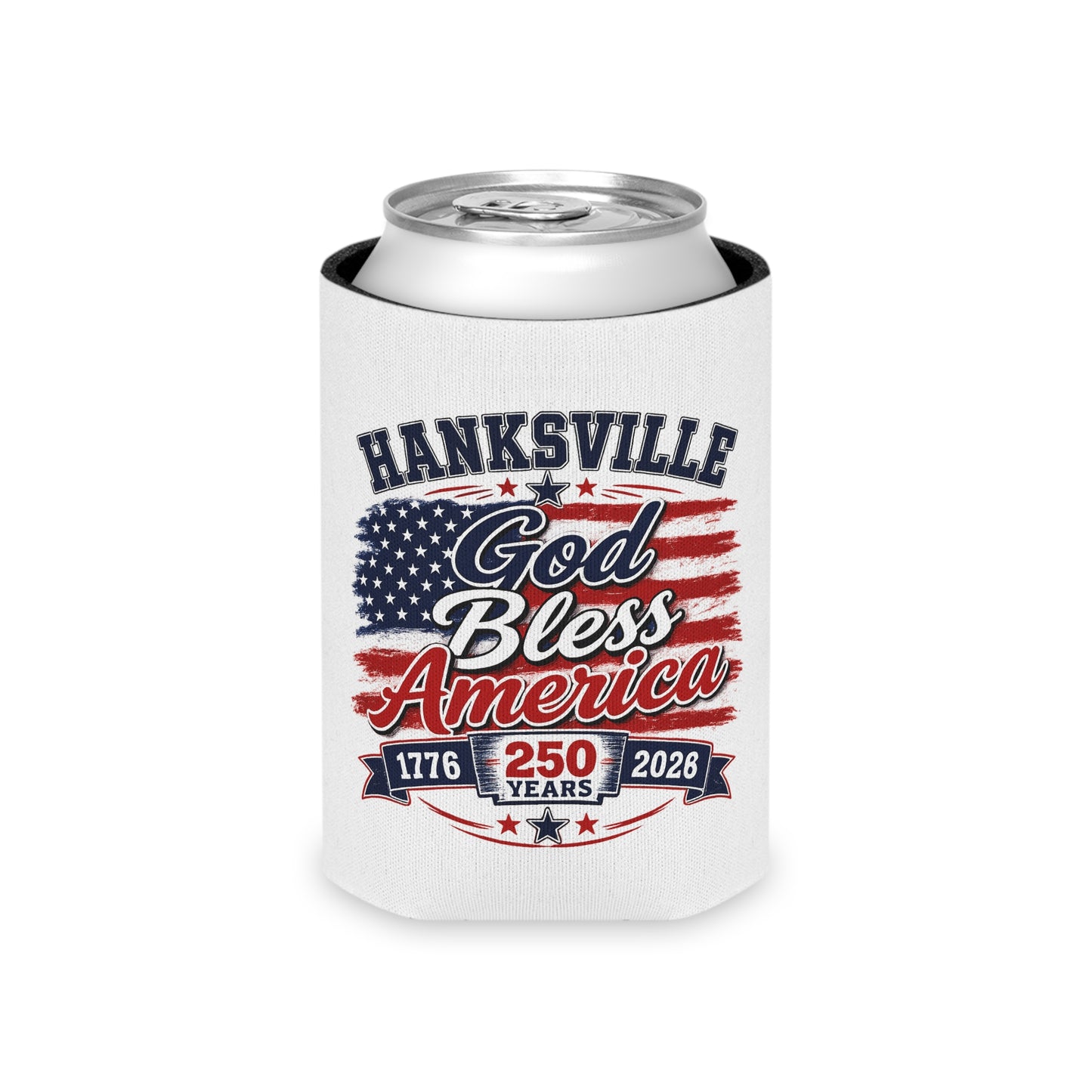 Can Cooler — Hanksville "God Bless America" 250 Years Patriotic Drink Koozie