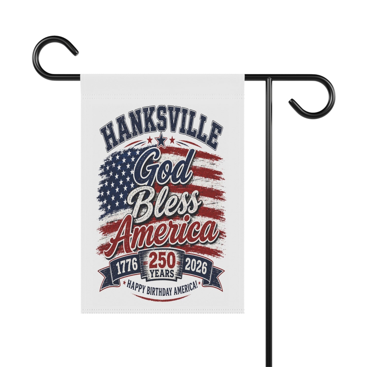 Hanksville "God Bless America" 250th Anniversary Garden Flag