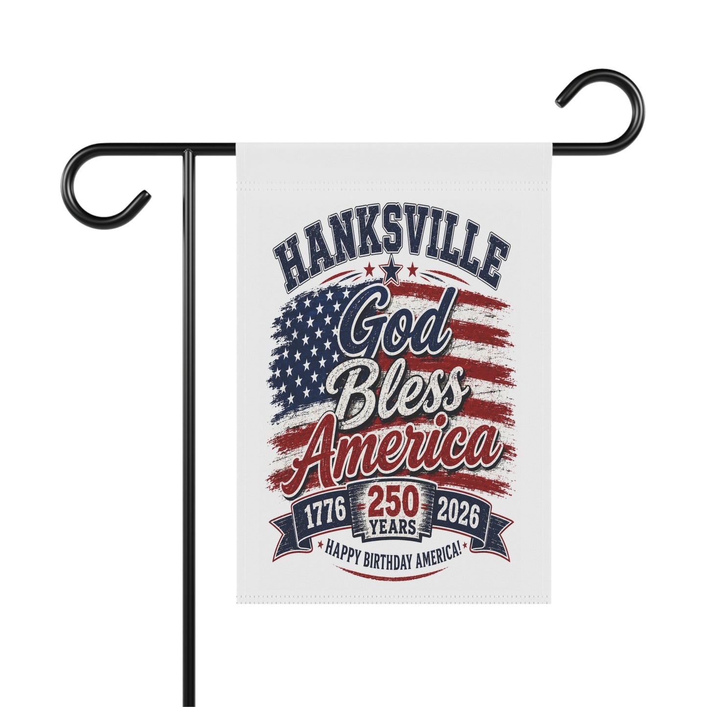 Hanksville "God Bless America" 250th Anniversary Garden Flag