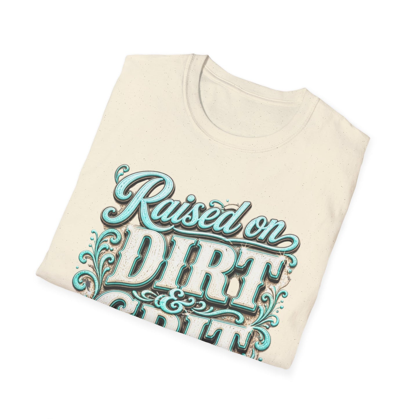 Raised on Dirt & Grit T-Shirt — Western Country Graphic Tee