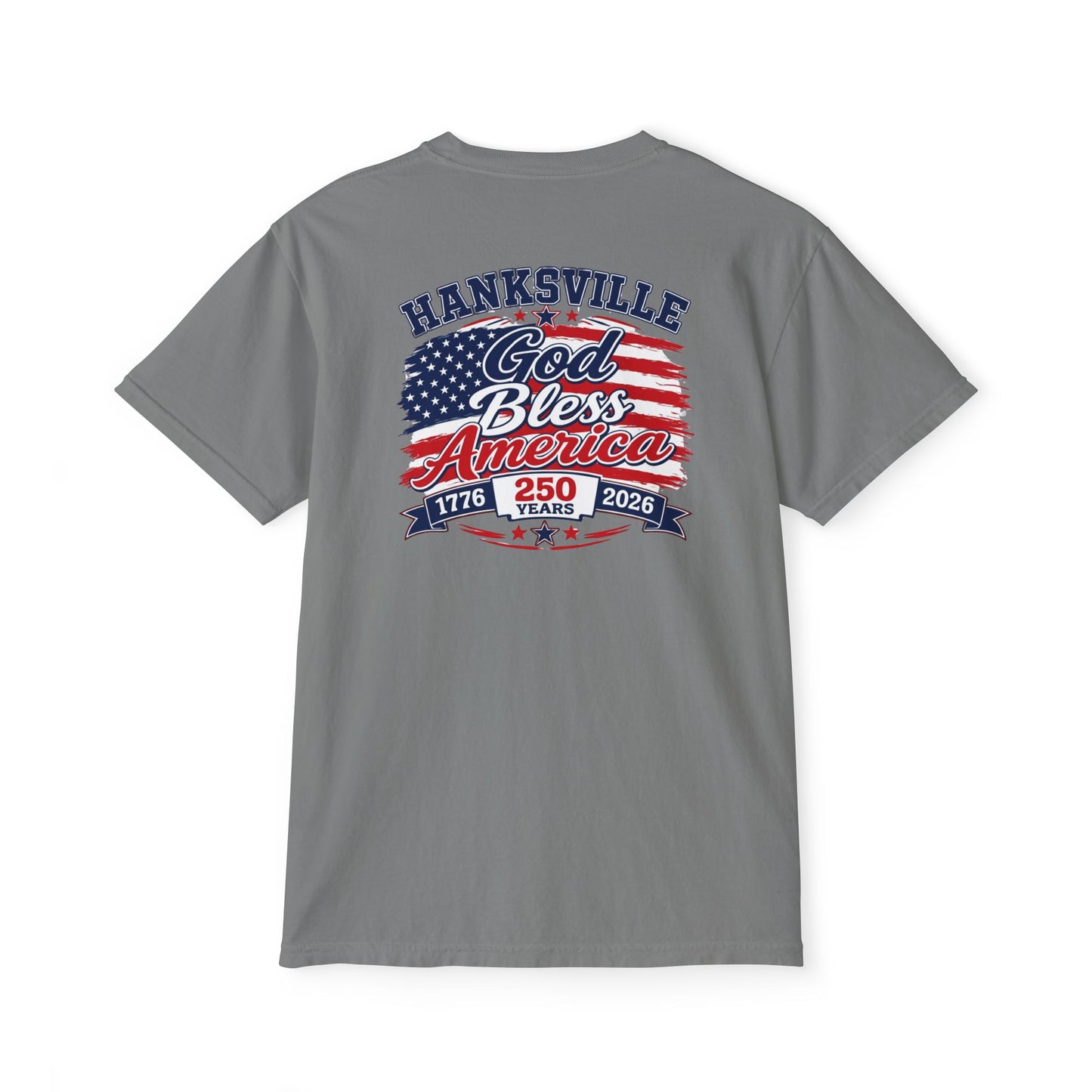 God Bless America Pocket T‑Shirt — Hanksville 250th Anniversary Patriotic Tee comfort