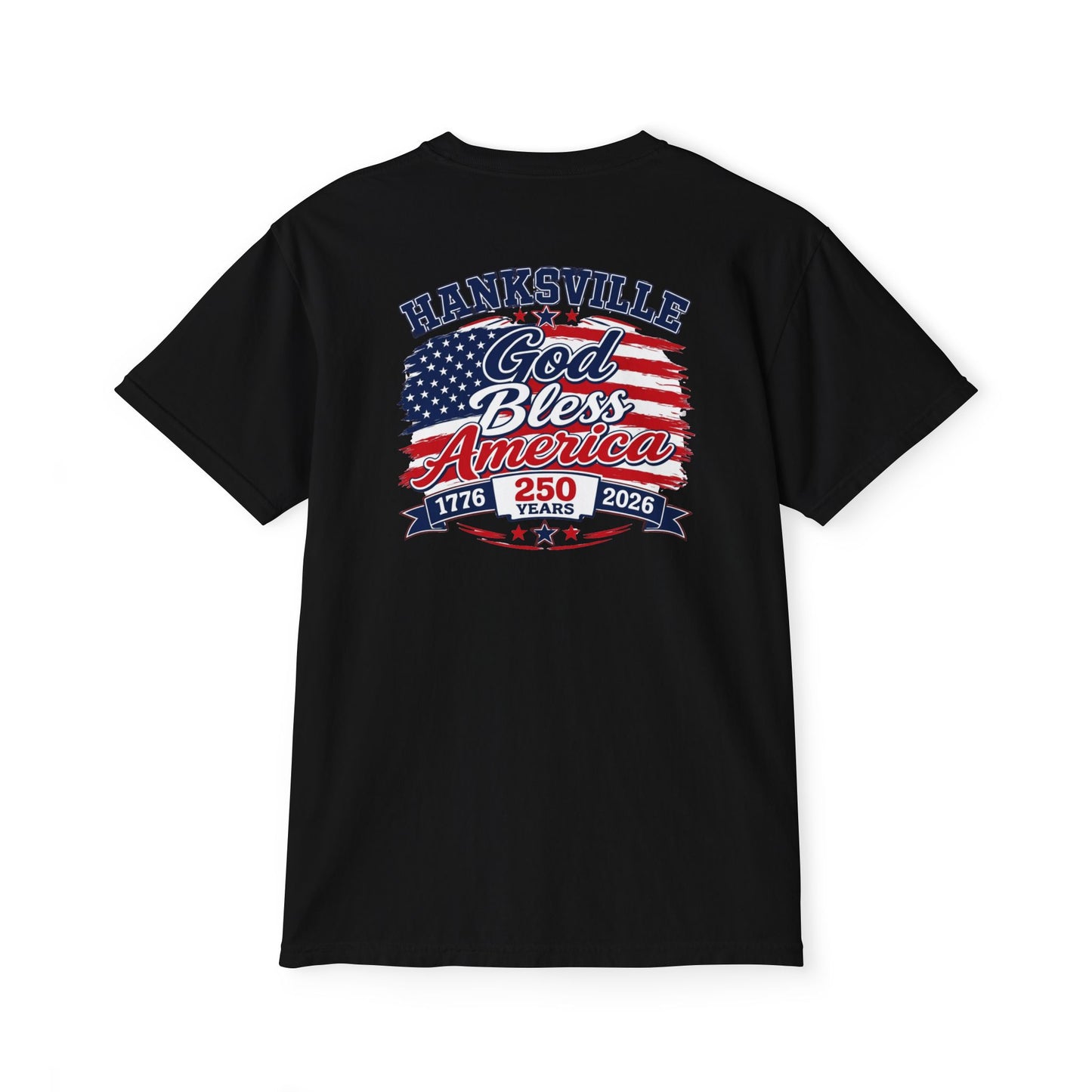 God Bless America Pocket T‑Shirt — Hanksville 250th Anniversary Patriotic Tee comfort