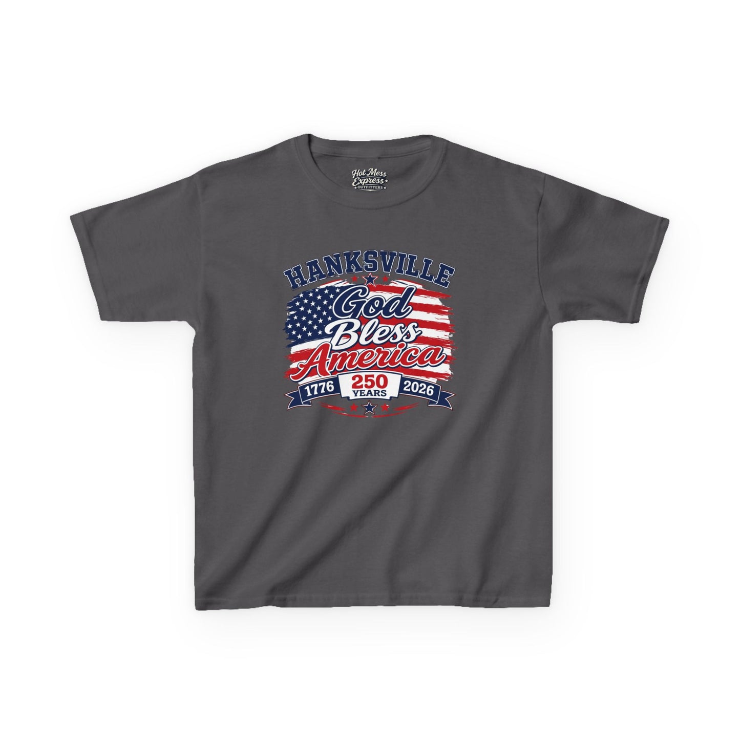 Kids T-Shirt — Hanksville God Bless America 250th Anniversary Patriotic Tee