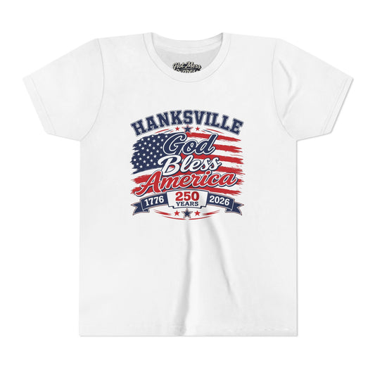 Youth Tee - Hanksville "God Bless America" 250 Years Patriotic Shirt (1776-2026)