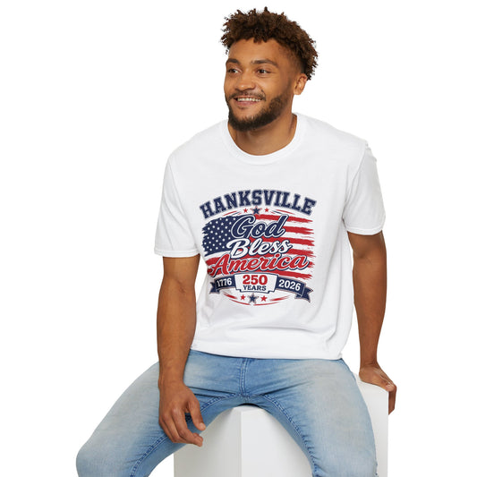 Hanksville God Bless America T-Shirt — Patriotic 250th Anniversary USA Tee/Men & Women