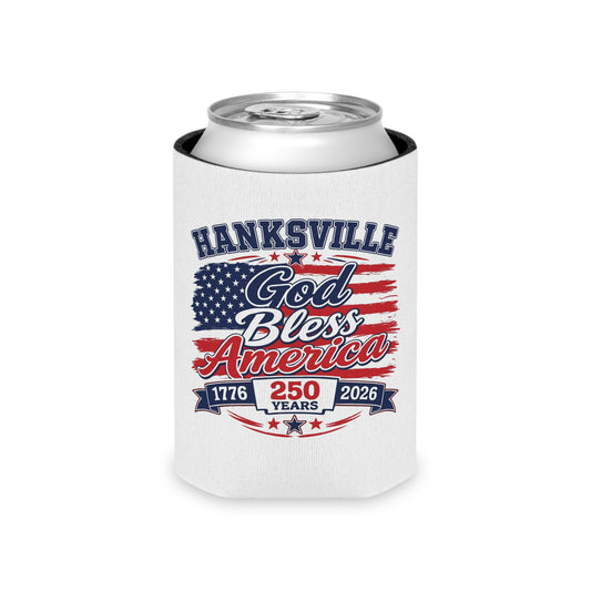Can Cooler - Hanksville God Bless America 250 Years Patriotic Drink Koozie (1776–2026)