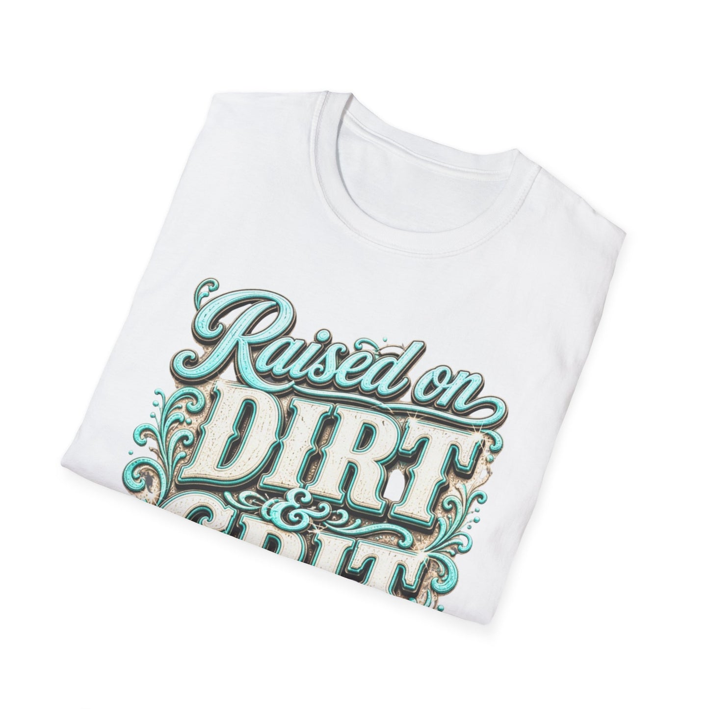 Raised on Dirt & Grit T-Shirt — Western Country Graphic Tee