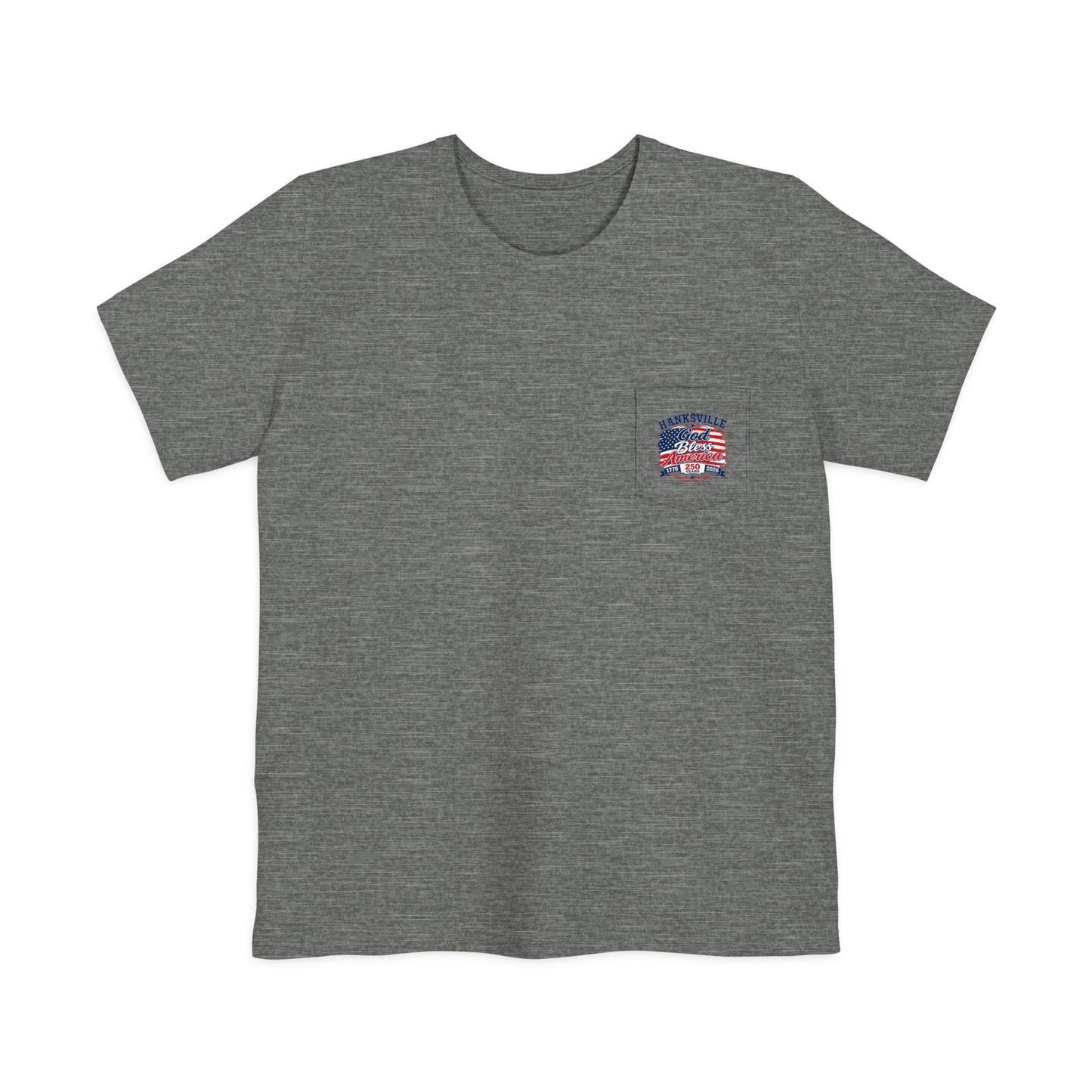 God Bless America Pocket T-Shirt – Hanksville 250th Anniversary Patriotic Tee