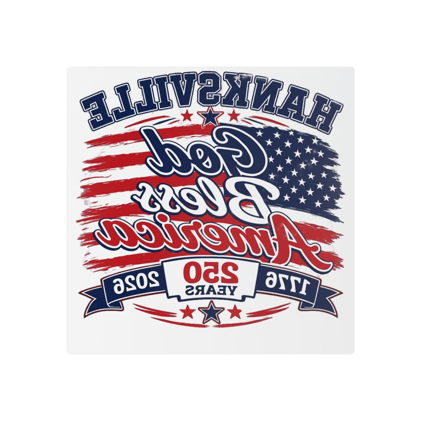 Temporary Tattoo — Hanksville God Bless America 250th Anniversary Patriotic Flag Design