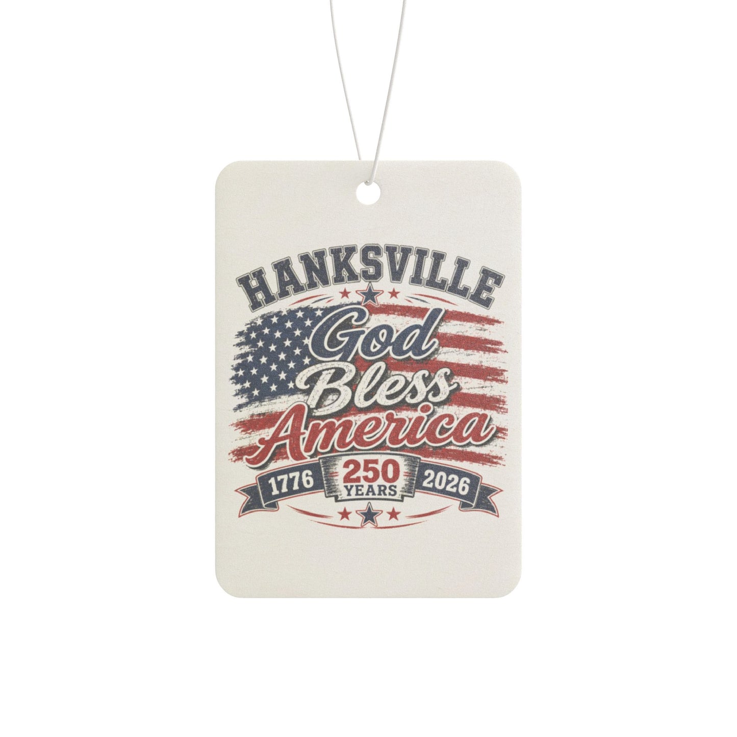 Patriotic 'God Bless America' Car Air Freshener — Hanksville 250th Anniversary