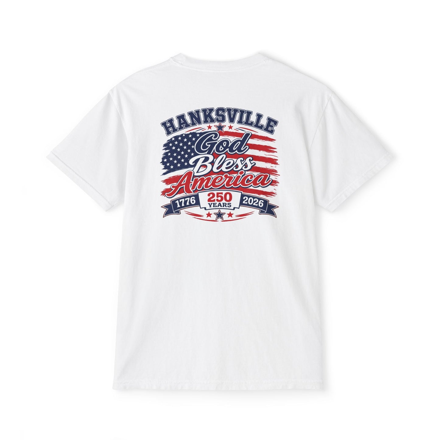God Bless America Pocket T‑Shirt — Hanksville 250th Anniversary Patriotic Tee comfort