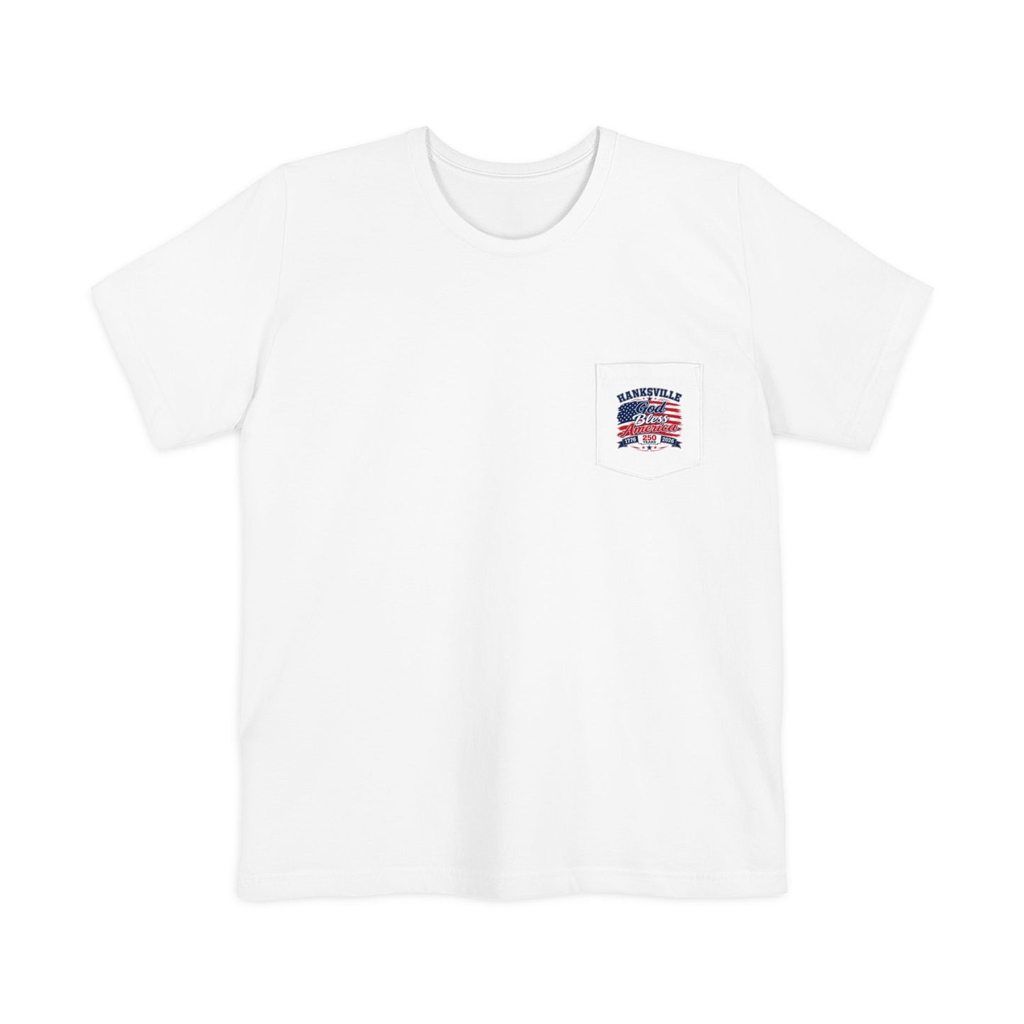 God Bless America Pocket T-Shirt – Hanksville 250th Anniversary Patriotic Tee