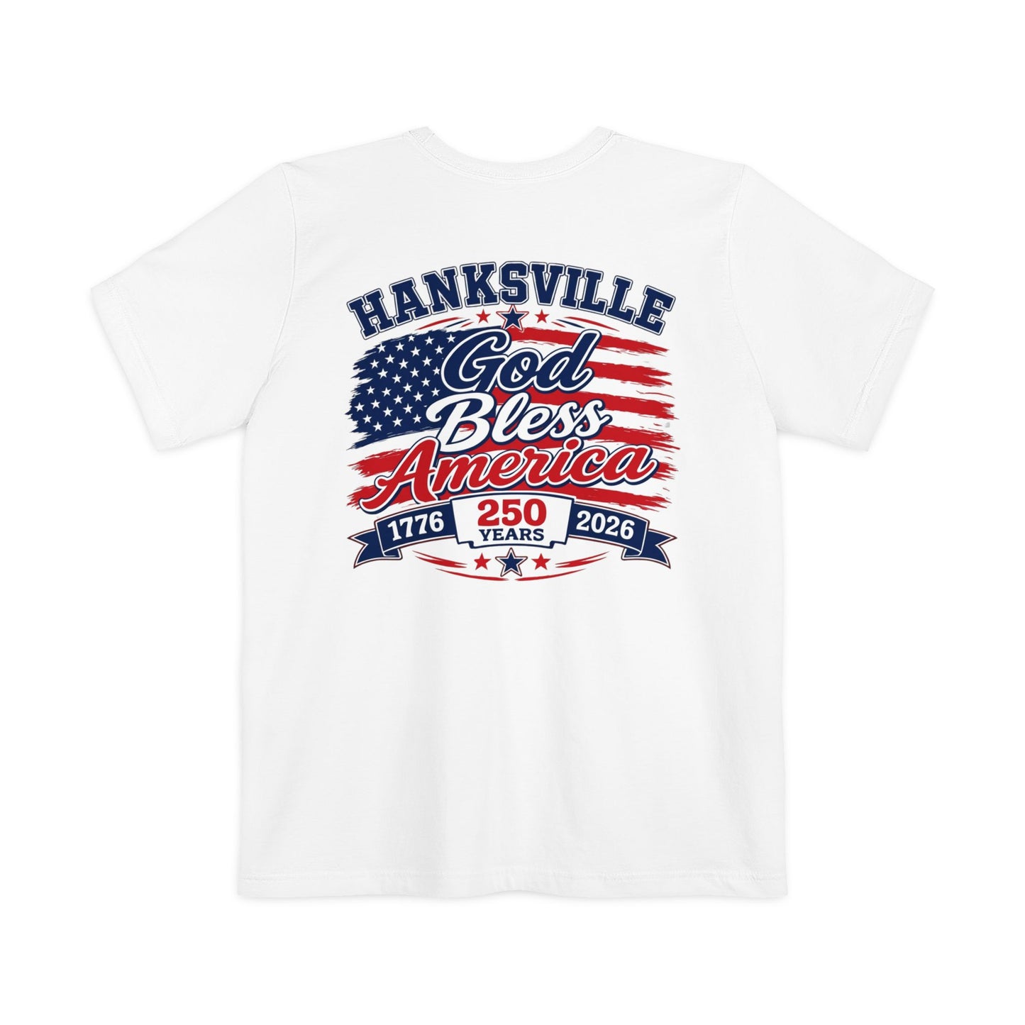 God Bless America Pocket T-Shirt – Hanksville 250th Anniversary Patriotic Tee